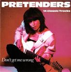 The Pretenders - Dont Get Me Wrong (14 Classic Tracks), Ophalen of Verzenden, Gebruikt