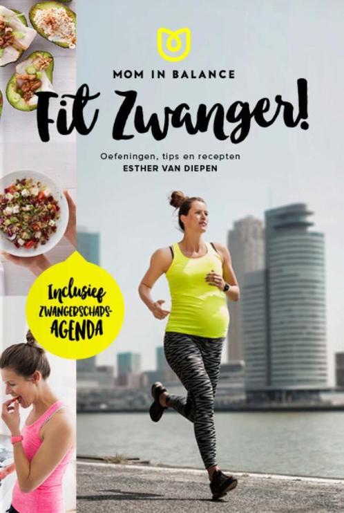 Fit zwanger / Mom in Balance 9789021564395 Esther van Diepen, Boeken, Zwangerschap en Opvoeding, Gelezen, Verzenden