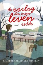 De oorlog die mijn leven redde / De oorlog die mijn leven, Verzenden, Zo goed als nieuw, Kimberly Brubaker Bradley