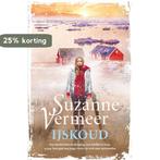 IJskoud 9789400512689 Suzanne Vermeer, Verzenden, Zo goed als nieuw, Suzanne Vermeer
