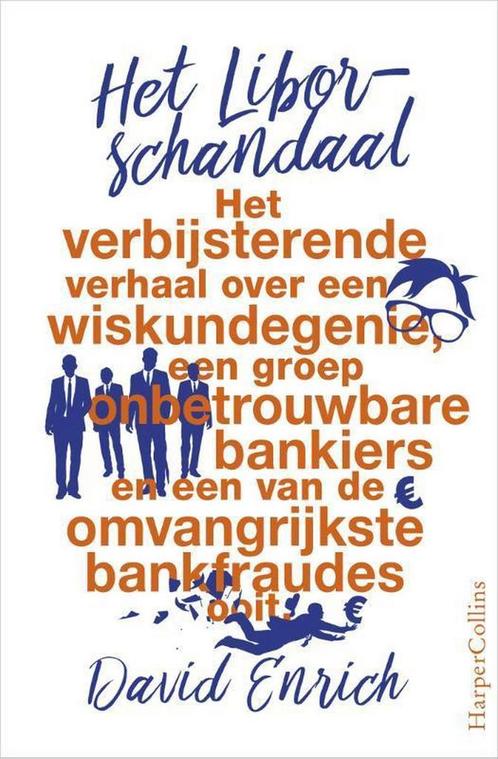 Het Libor-schandaal 9789402727401 David Enrich, Boeken, Politiek en Maatschappij, Zo goed als nieuw, Verzenden