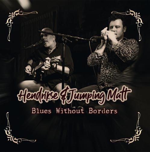 cd - Hendrikse &amp; Jumping Matt - Blues Without Borders, Cd's en Dvd's, Cd's | Jazz en Blues, Zo goed als nieuw, Verzenden