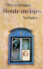 Stoute meisjes 9789029517126 Mary Flanagan, Gelezen, Mary Flanagan, Verzenden