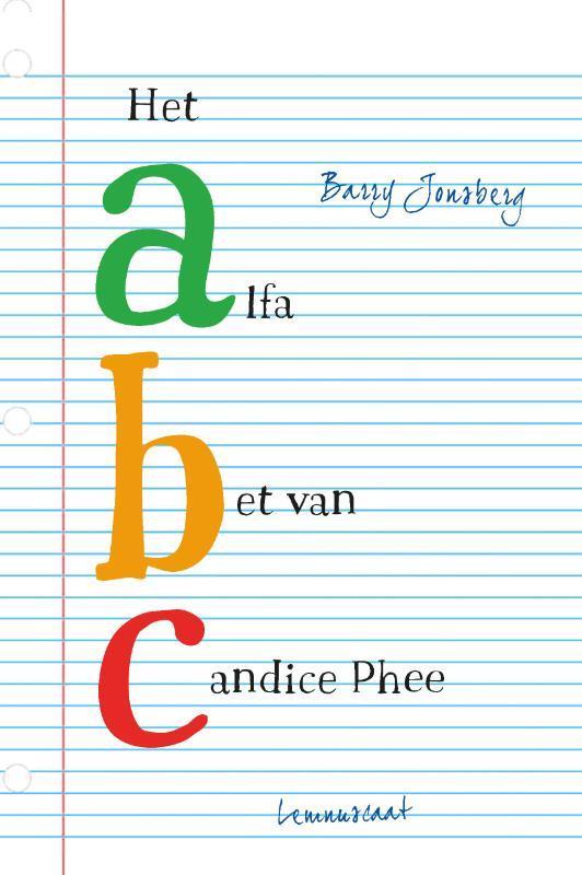 Het alfabet van Candice Phee 9789047709107 Barry Jonsberg, Boeken, Kinderboeken | Jeugd | 13 jaar en ouder, Gelezen, Verzenden