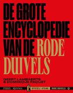 De grote encyclopedie van de Rode Duivels 9789463937894, Gelezen, Geert Lambaerts, Dominique Paquet, Verzenden