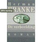 De verbeelding 9789057590818 Herman Franke, Boeken, Verzenden, Gelezen, Herman Franke