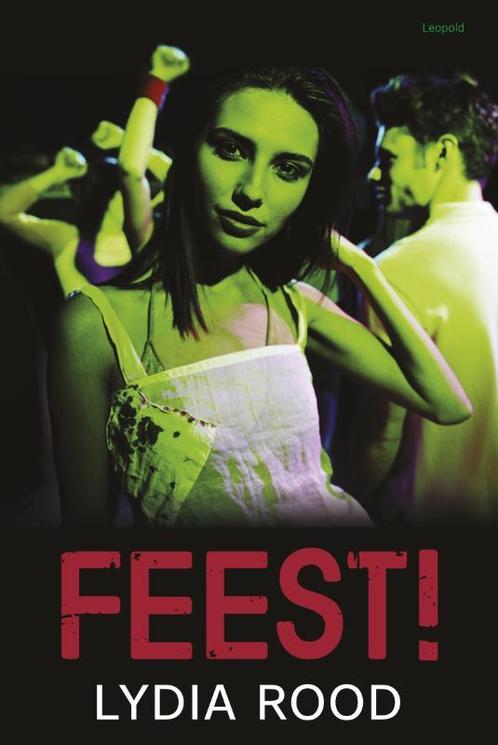 Feest! 9789025858414 Lydia Rood, Boeken, Kinderboeken | Jeugd | 13 jaar en ouder, Gelezen, Verzenden