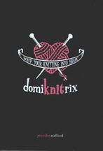 Domiknitrix: whip your knitting into shape by Jennifer, Gelezen, Jennifer Stafford, Verzenden