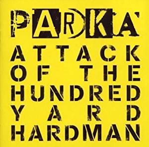 cd - Parka - Attack of the Hundred Yard Hardman, Cd's en Dvd's, Cd's | Overige Cd's, Zo goed als nieuw, Verzenden