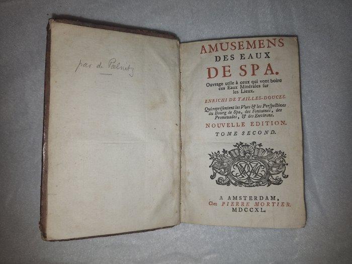 Karl-Ludwig von Pöellnitz - Amusemens des eaux de Spa., Antiek en Kunst, Antiek | Boeken en Bijbels