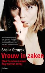 Vrouw in zaken 9789460033254 Sheila Struyck, Gelezen, Sheila Struyck, Verzenden
