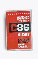 Whatever Happened to the C86 Kids? | 9781788705585 | Nige, Zo goed als nieuw, Nige Tassell