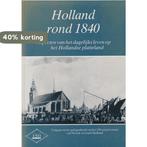 Holland rond 1840 9789064551154 Kees van der Wiel, Verzenden, Gelezen, Kees van der Wiel