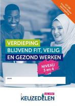 Keuzedeel Verdieping Blijvend Fit Veilig en Ge 9789037252989, Zo goed als nieuw