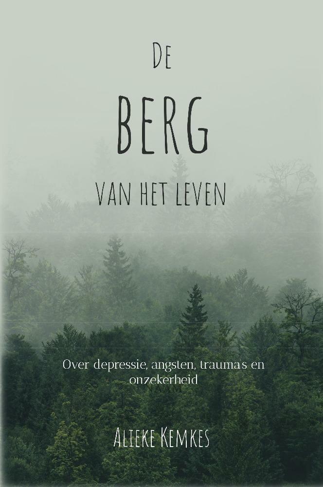 De berg van het leven 9789464315929 Alieke Kemkes, Boeken, Hobby en Vrije tijd, Zo goed als nieuw, Verzenden