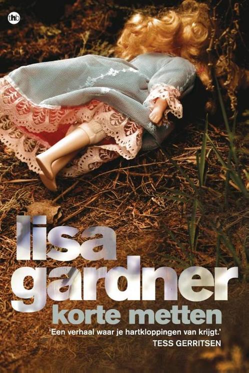 Korte metten / D.D. Warren / 5 9789044334999 Lisa Gardner, Boeken, Thrillers, Gelezen, Verzenden