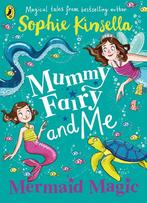 Mummy Fairy and Me: Mermaid Magic / Mummy Fairy, Verzenden, Gelezen, Sophie Kinsella