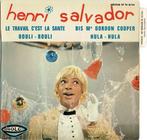 vinyl single 7 inch - Henri Salvador - Le Travail Cest L..., Zo goed als nieuw, Verzenden