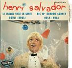 vinyl single 7 inch - Henri Salvador - Le Travail Cest L..., Cd's en Dvd's, Verzenden, Zo goed als nieuw