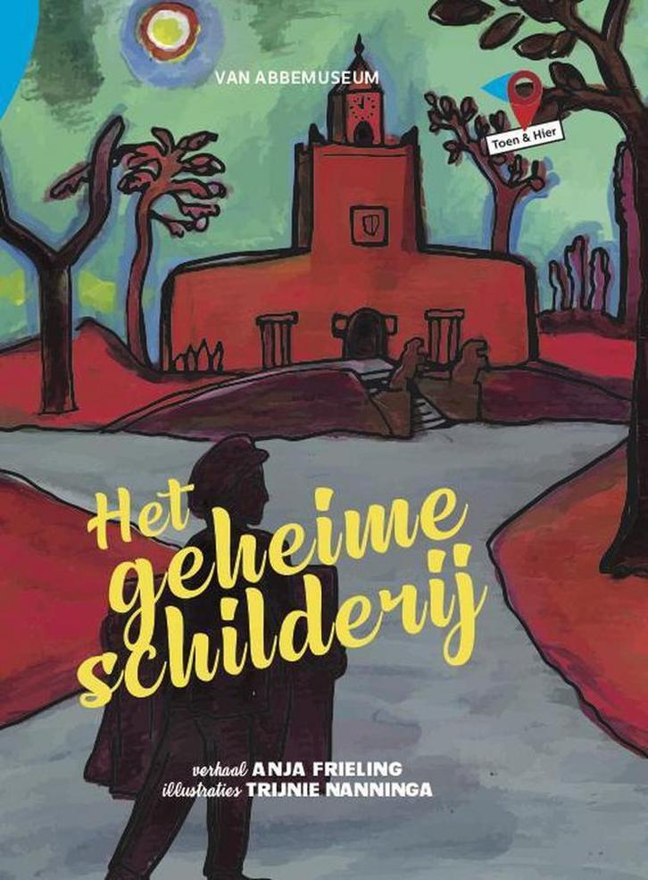 Het geheime schilderij / Toen &amp; Hier Eindhoven / 4, Boeken, Kinderboeken | Jeugd | 13 jaar en ouder, Zo goed als nieuw, Verzenden