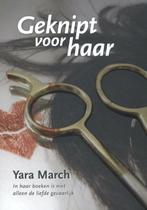 Geknipt voor haar 9789082139761 Yara March, Verzenden, Gelezen, Yara March