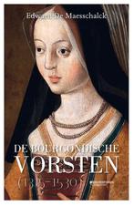 De Bourgondische vorsten 1315-1530 9789002269127, Boeken, Verzenden, Zo goed als nieuw, Edward De Maesschalck
