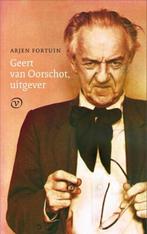 Geert van Oorschot, uitgever | Arjen Fortuin | 9789028261150, Zo goed als nieuw, Arjen Fortuin