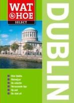Dublin / Wat & Hoe select 9789021546551 Hilary Weston, Verzenden, Gelezen, Hilary Weston