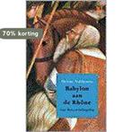 Babylon aan de Rhone / Singel pockets 9789041300201, Verzenden, Gelezen, H. Nolthenius