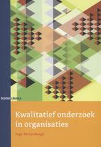 Kwalitatief onderzoek in organisaties 9789059319271, Verzenden, Zo goed als nieuw, Inge Bleijenbergh
