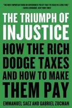The Triumph of Injustice How the Rich Dodge Ta 9780393531732, Verzenden, Zo goed als nieuw