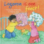 Logeren is een feest! 9789026918087 Vivian den Hollander, Boeken, Kinderboeken | Baby's en Peuters, Gelezen, Verzenden, Vivian den Hollander