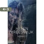 Vermist 9789000352517 Helen Vreeswijk, Boeken, Kinderboeken | Jeugd | 13 jaar en ouder, Verzenden, Zo goed als nieuw, Helen Vreeswijk