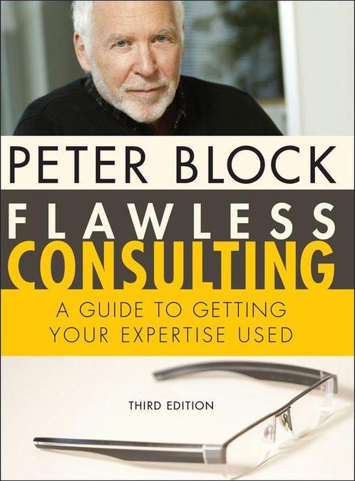 Flawless Consulting 3rd 9780470620748 Peter Block, Boeken, Overige Boeken, Gelezen, Verzenden