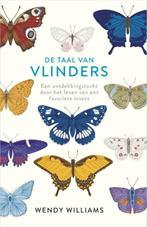 De taal van vlinders - Wendy Williams - 9789402707038, Boeken, Nieuw, Ophalen of Verzenden, Natuurwetenschap, Wendy Williams