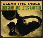 cd digi - Sheesham And Lotus And Son - Clear The Table, Verzenden, Zo goed als nieuw