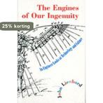 The Engines of Our Ingenuity 9780195167313 John H. Lienhard, Verzenden, Zo goed als nieuw, John H. Lienhard