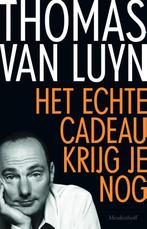 Het echte cadeau krijg je nog 9789029089470 Thomas van Luyn, Verzenden, Gelezen, Thomas van Luyn