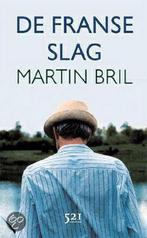 De Franse slag 9789076927862 Martin Bril, Verzenden, Gelezen, Martin Bril