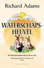 Waterschapsheuvel 9789027412157 Richard Adams, Verzenden, Gelezen, Richard Adams