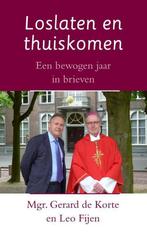 Loslaten en thuiskomen 9789492093240 Gerard de Korte, Verzenden, Gelezen, Gerard de Korte