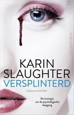 Versplinterd / Will Trent / 2 9789402700664 Karin Slaughter, Verzenden, Gelezen, Karin Slaughter