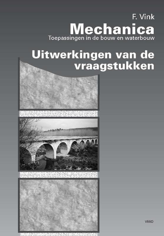 Mechanica, toepassingen in de bouw en waterbouw Uitwerkingen, Boeken, Techniek, Gelezen, Verzenden