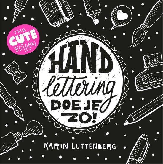 Handlettering doe je zo! 9789048864317 Karin Luttenberg, Boeken, Hobby en Vrije tijd, Gelezen, Verzenden