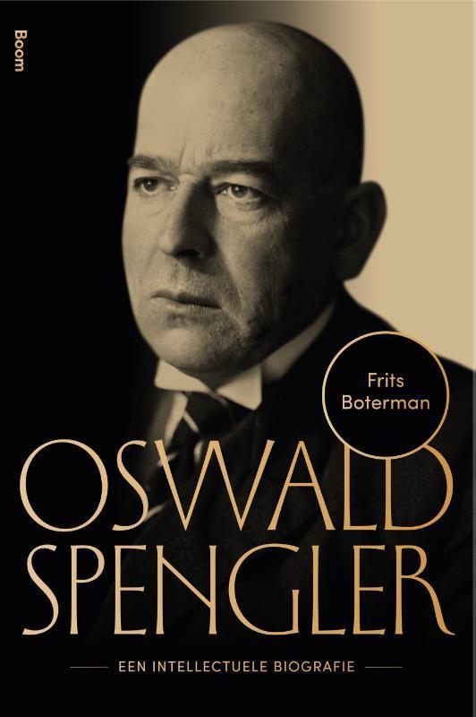 Oswald Spengler 9789024420933 Frits Boterman, Boeken, Geschiedenis | Wereld, Zo goed als nieuw, Verzenden