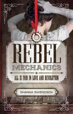 Rebel Mechanics: All Is Fair in Love and Revolution, Verzenden, Gelezen, Shanna Swendson