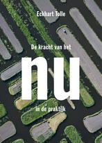 De kracht van het nu in de praktijk 9789020210224, Verzenden, Zo goed als nieuw, Eckhart Tolle