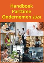 9789074312615 Handboek Parttime Ondernemen 2024, Boeken, Schoolboeken, Verzenden, Zo goed als nieuw