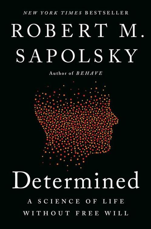 9780525560975 Determined Robert M. Sapolsky, Boeken, Schoolboeken, Nieuw, Verzenden