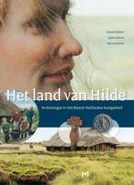 Het land van Hilde. Archeologie van het Noord-Hollandse, Boeken, Verzenden, Zo goed als nieuw, C. Dekkers